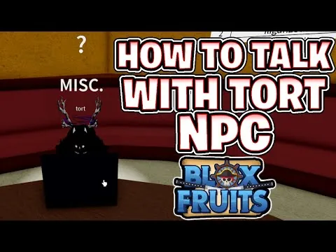 影片縮圖：How To Talk To Tort in Blox Fruits! Tort NPC GUIDE Blox fruits