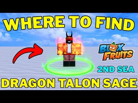 影片縮圖：How To Find Dragon Talon Sage All Spawn Locations in Blox Fruits | Second Sea (2nd Sea)