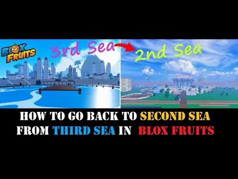 影片縮圖：How to go back to Second Sea from Third Sea in Blox Fruit #roblox #bloxfruits #robloxedit