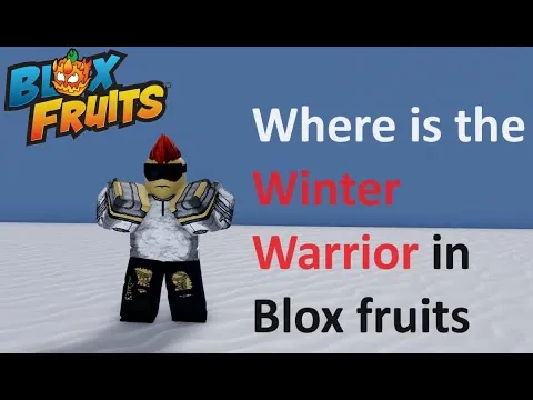 影片縮圖：How to find & defeat Winter Warrior in Blox Fruits | Winter Warrior Location #roblox #robloxgames