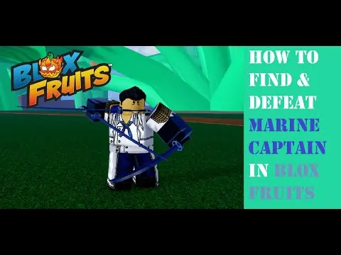 影片縮圖：How to find & defeat Marine Captain in Green Zone #bloxfruits #roblox