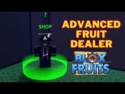 影片縮圖：How To Find Advanced Fruit Dealer in Blox Fruits | Advanced Fruit Dealer Location
