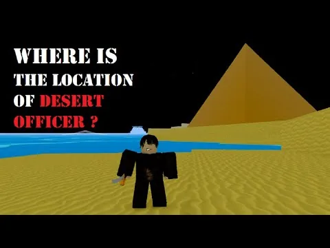 影片縮圖：Where is the DESERT OFFICER in Blox Fruits | Desert Officer Location